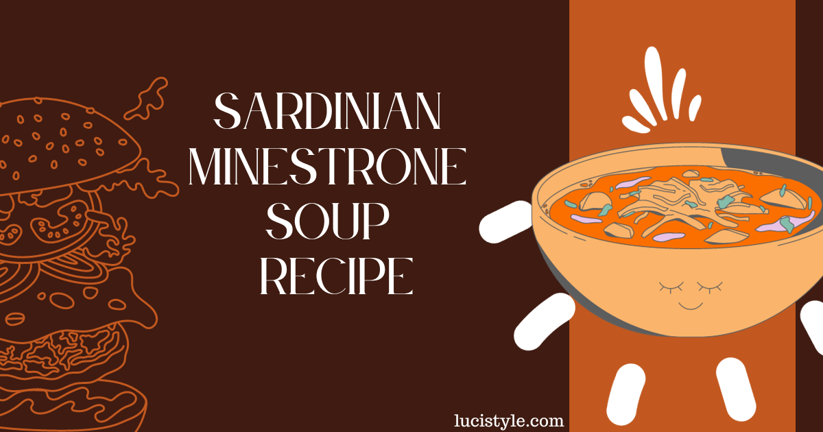 Sardinian Minestrone Soup Recipe