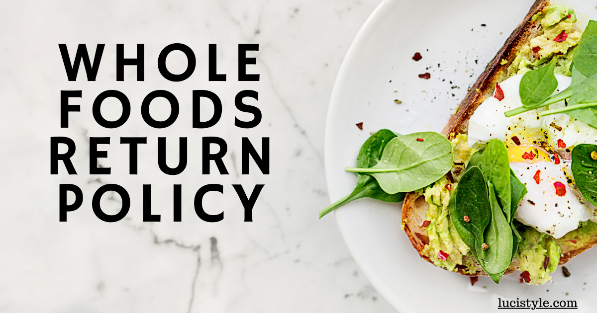 whole foods return policy